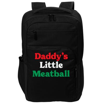 Daddy Little Meatball Italian Ironic Funny Meme Trendy Unisex Impact Tech Backpack