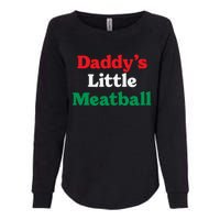 Daddy Little Meatball Italian Ironic Funny Meme Trendy Unisex Womens California Wash Sweatshirt