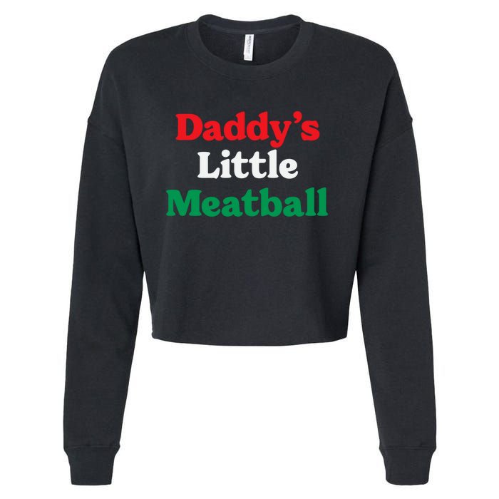 Daddy Little Meatball Italian Ironic Funny Meme Trendy Unisex Cropped Pullover Crew