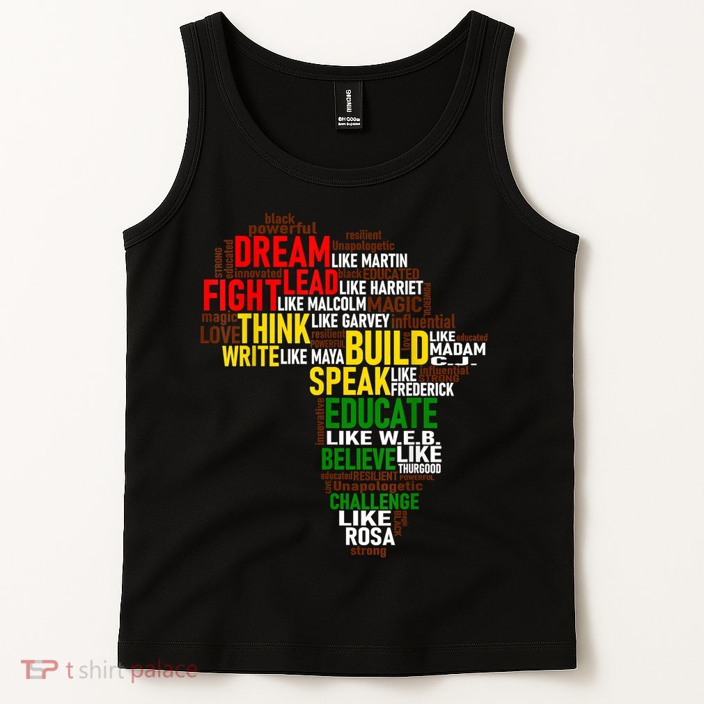Dream Like Martin Black History Month African Celebration Tank Top