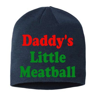 Daddys Little Meatball Funny Italian Joke Sustainable Beanie