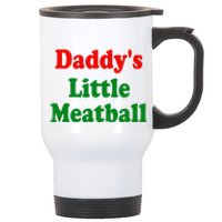 Daddys Little Meatball Funny Italian Joke Stainless Steel Travel Mug