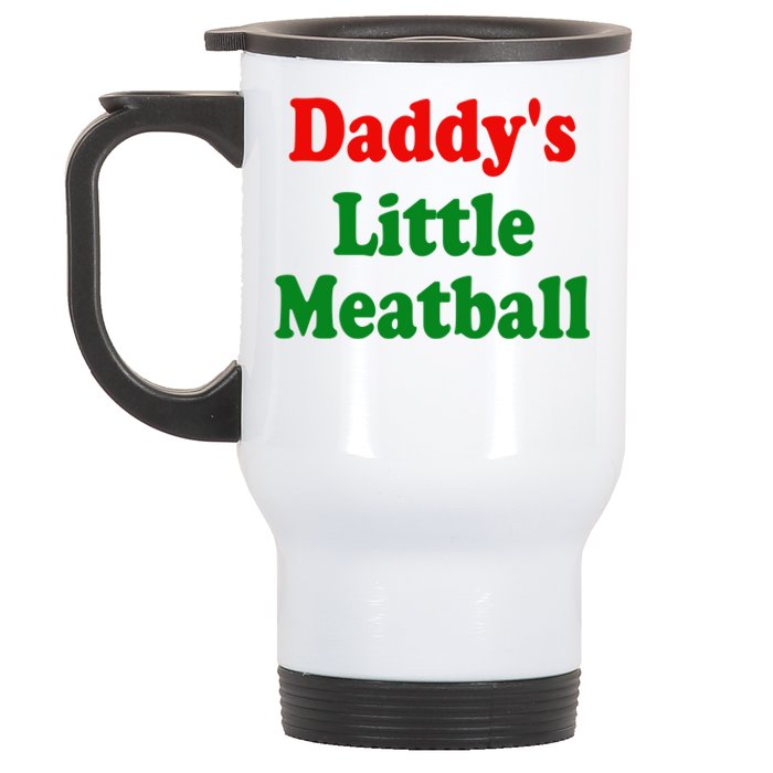 Daddys Little Meatball Funny Italian Joke Stainless Steel Travel Mug