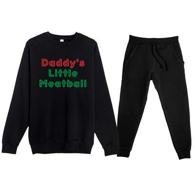 Daddy Little Meatball Italian Funny Daddy Little Meatball Father’s Day Premium Crewneck Sweatsuit Set