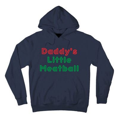 Daddy Little Meatball Italian Funny Daddy Little Meatball Father’s Day Tall Hoodie