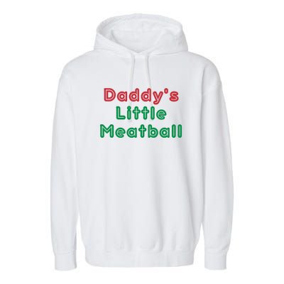 Daddy Little Meatball Italian Funny Daddy Little Meatball Father’s Day Garment-Dyed Fleece Hoodie