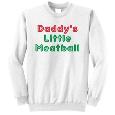 Daddy Little Meatball Italian Funny Daddy Little Meatball Father’s Day Sweatshirt