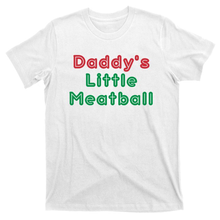 Daddy Little Meatball Italian Funny Daddy Little Meatball Father’s Day T-Shirt