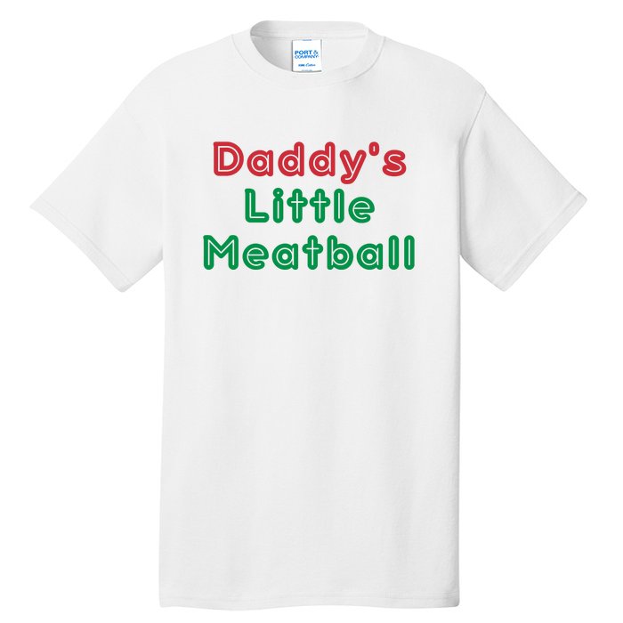 Daddy Little Meatball Italian Funny Daddy Little Meatball Father’s Day Tall T-Shirt