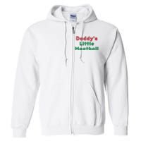 Daddy Little Meatball Italian Funny Daddy Little Meatball Father’s Day Full Zip Hoodie