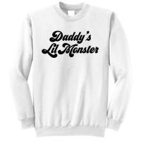 Daddy's Lil Monster  Sweatshirt