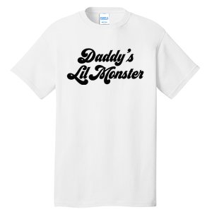 Daddy's Lil Monster  Tall T-Shirt