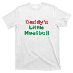 Daddy Little Meatball T-Shirt