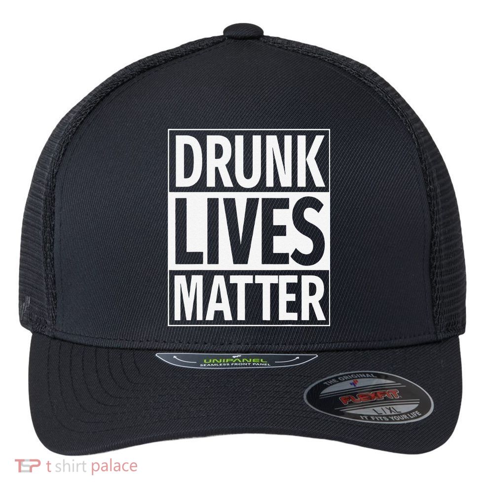 Drunk Lives Matter Saint Patrick's Day Unisex Flexfit Unipanel Trucker Cap