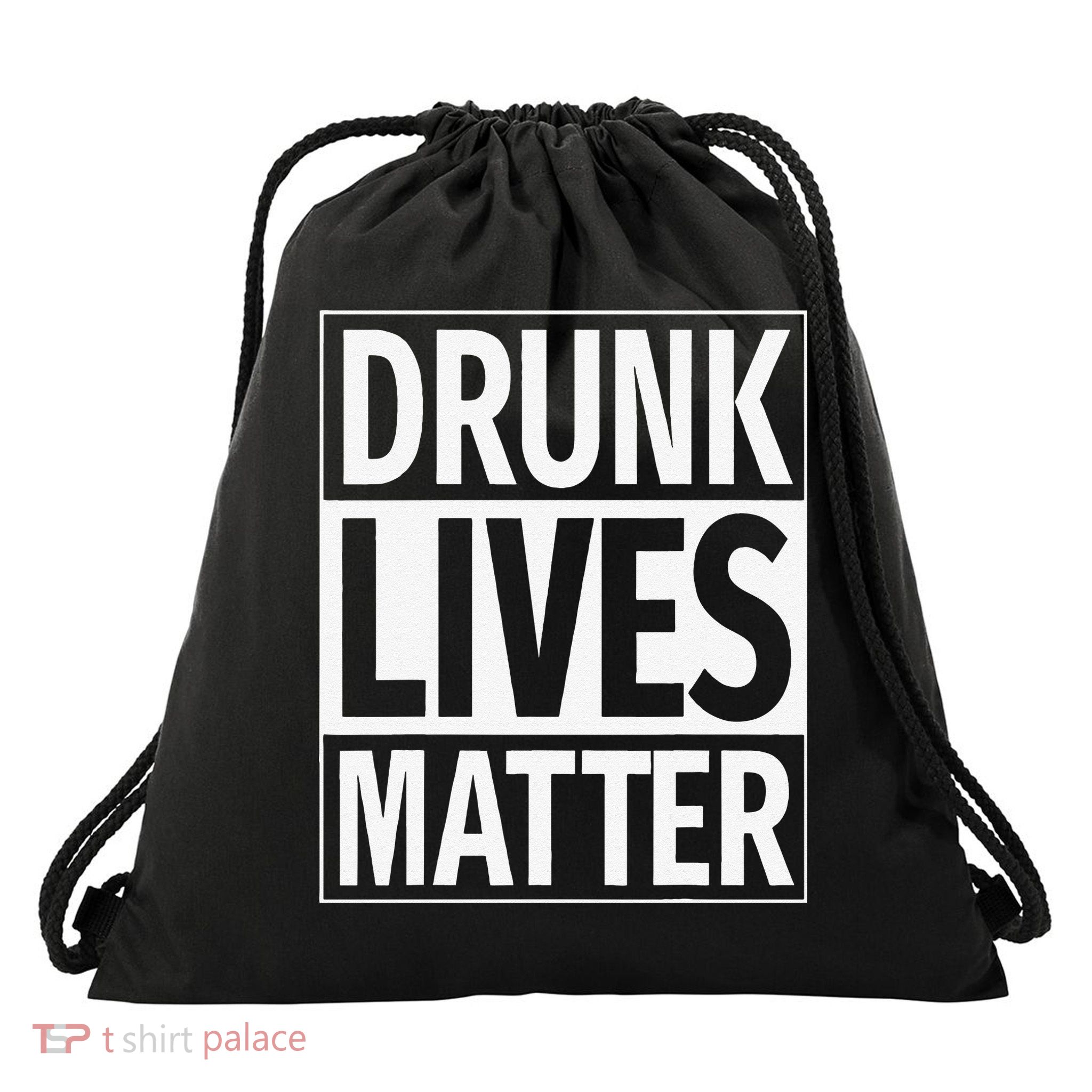 Drunk Lives Matter Saint Patrick's Day Unisex Drawstring Bag