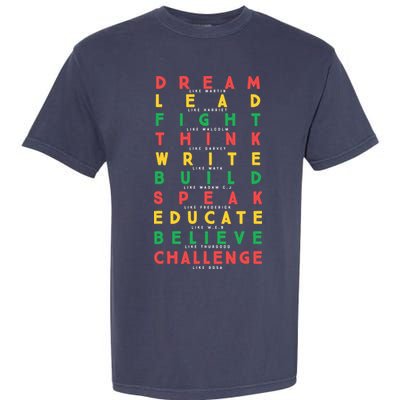 Dream Like Martin Lead Like Harriet Black History Month Garment-Dyed Heavyweight T-Shirt