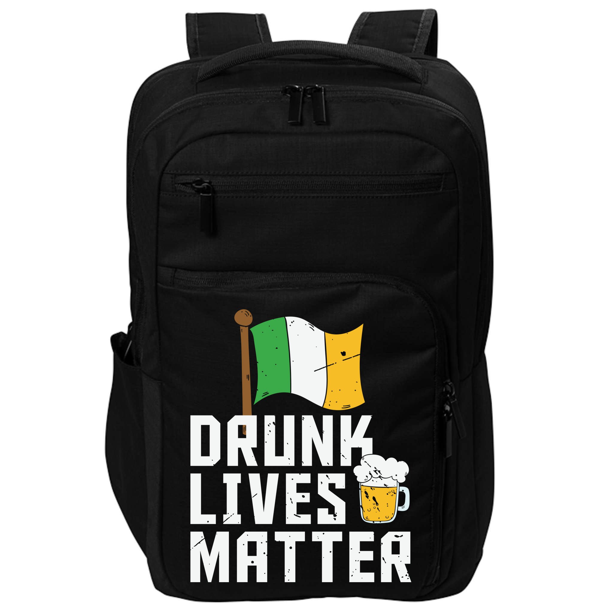 Drunk Lives Matter Funny St Patricks Day Impact Tech Backpack