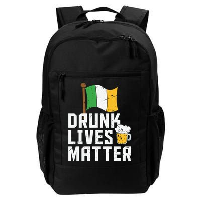 Drunk Lives Matter Funny St Patricks Day Backpack