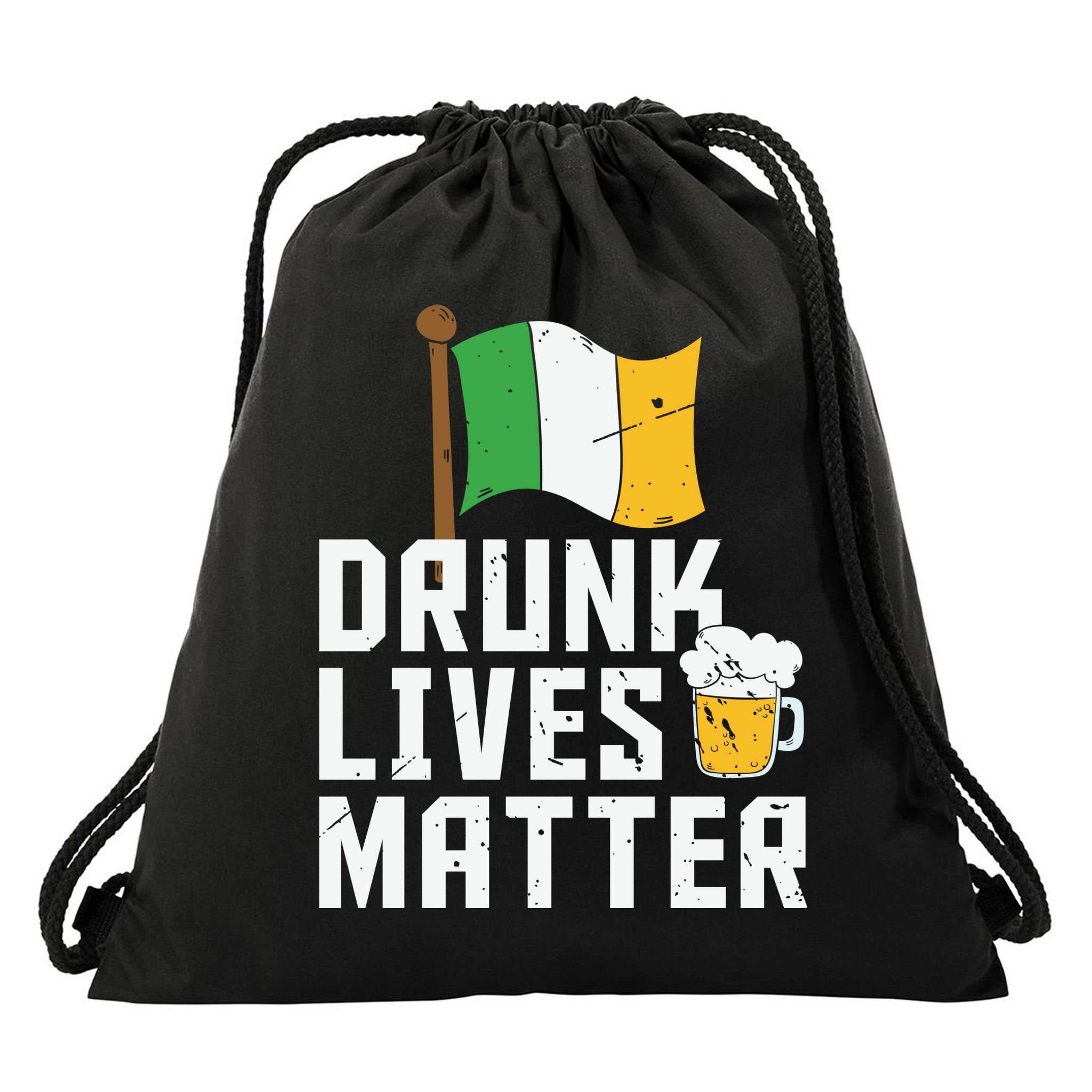 Drunk Lives Matter Funny St Patricks Day Drawstring Bag