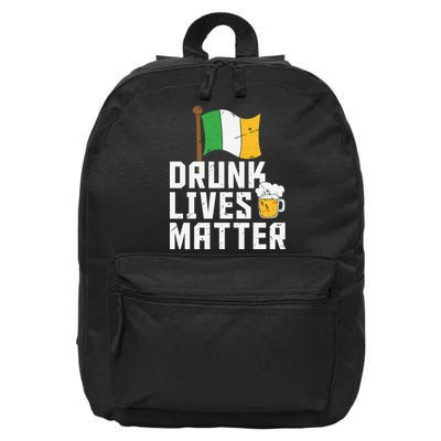 Drunk Lives Matter Funny St Patricks Day 16 in Basic Backpack
