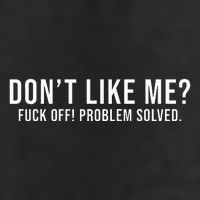 DonT Like Me Fuck Off! Problem Solved Funny Cool Comfort Performance Bucket Hat