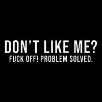 DonT Like Me Fuck Off! Problem Solved Funny Sustainable Bucket Hat