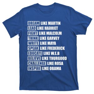 Dream Like Martin Funny Gift Black Pride Funny Gift T-Shirt