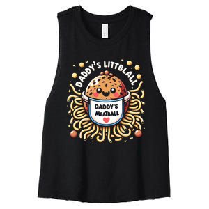 Daddys Little Meatball Cute Gift Women's Racerback Cropped Tank