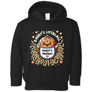 Daddys Little Meatball Cute Gift Toddler Hoodie