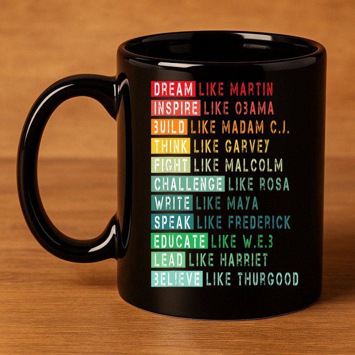 Dream Like Martin Fight Like Malcolm Inspire Like Obama TShirt 11oz C Handle Ceramic Mug