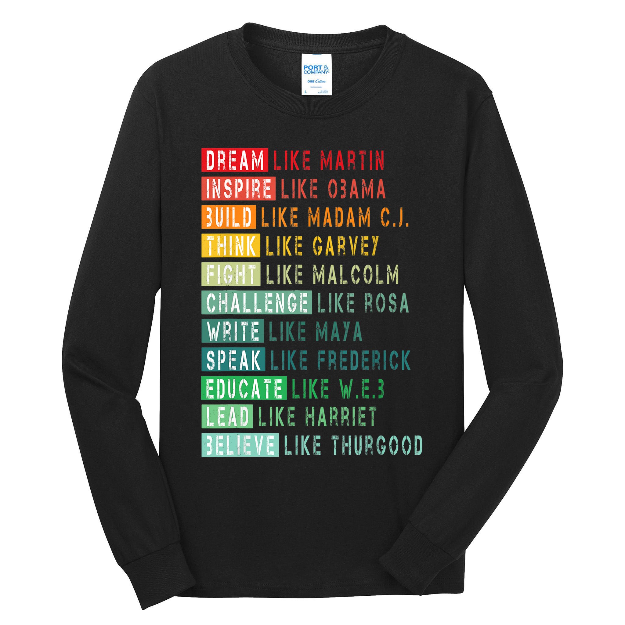 Dream Like Martin Fight Like Malcolm Inspire Like Obama TShirt Tall Long Sleeve T-Shirt