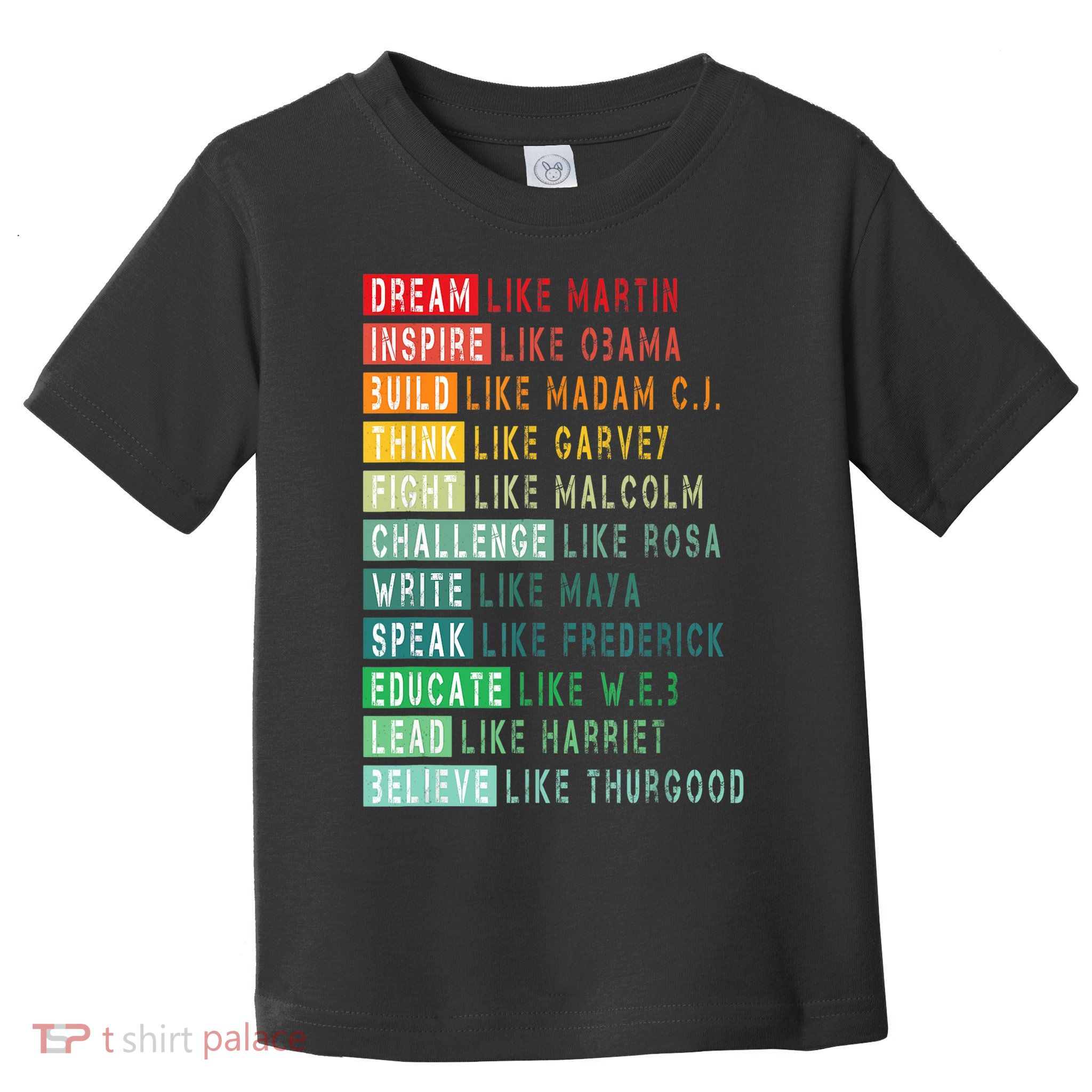 Dream Like Martin Fight Like Malcolm Inspire Like Obama TShirt Toddler T-Shirt
