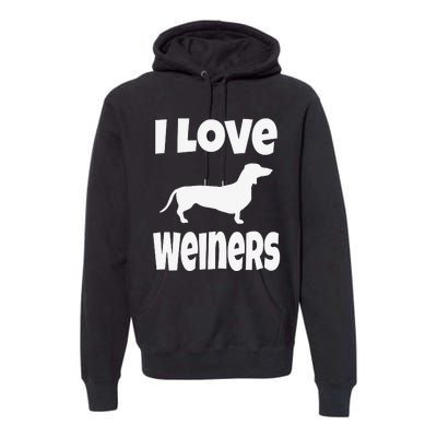 Dachshund Lover Mom Dad I Love Weiners Premium Hoodie