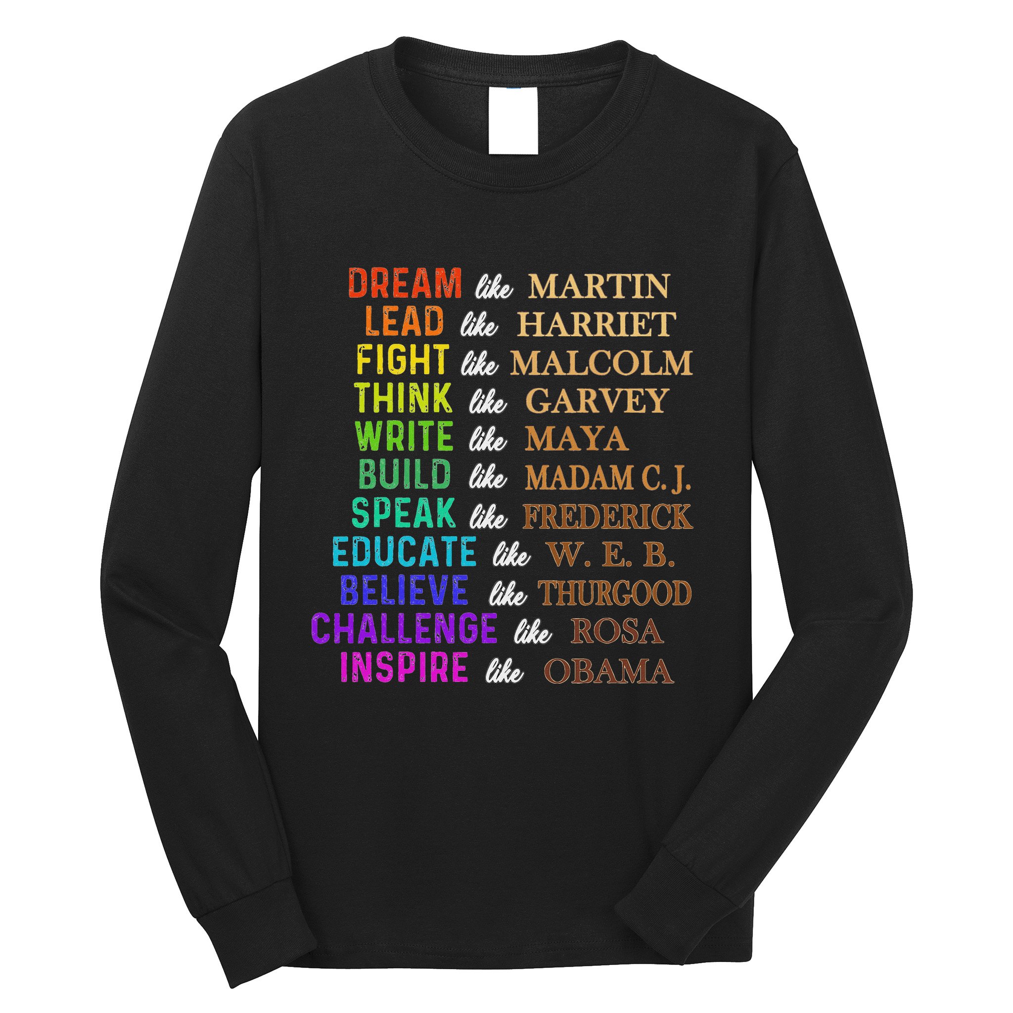 Dream Like Martin Lead Like Harriet The Junenth 1865 Long Sleeve Shirt
