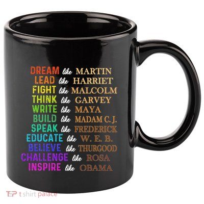 Dream Like Martin Lead Like Harriet The Junenth 1865 11oz C Handle Ceramic Mug