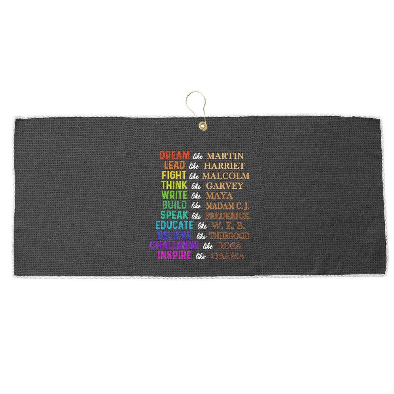 Dream Like Martin Lead Like Harriet The Junenth 1865 Large Microfiber Waffle Golf Towel