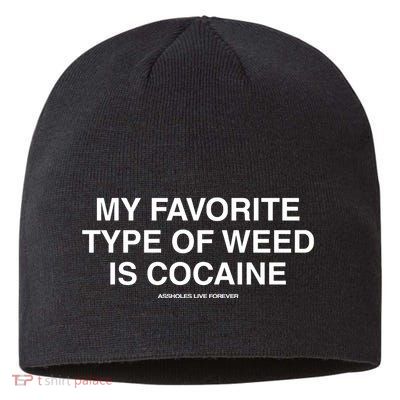 Danny Lividlamb My Favorite Type Of Weed Is Cocaine Sustainable Beanie