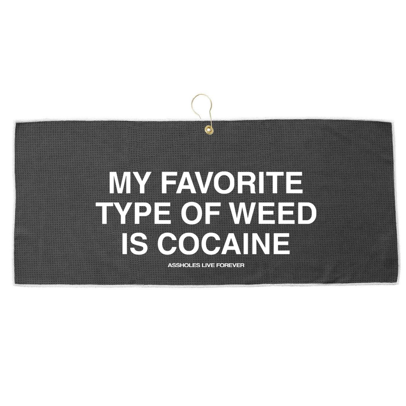 Danny Lividlamb My Favorite Type Of Weed Is Cocaine Large Microfiber Waffle Golf Towel