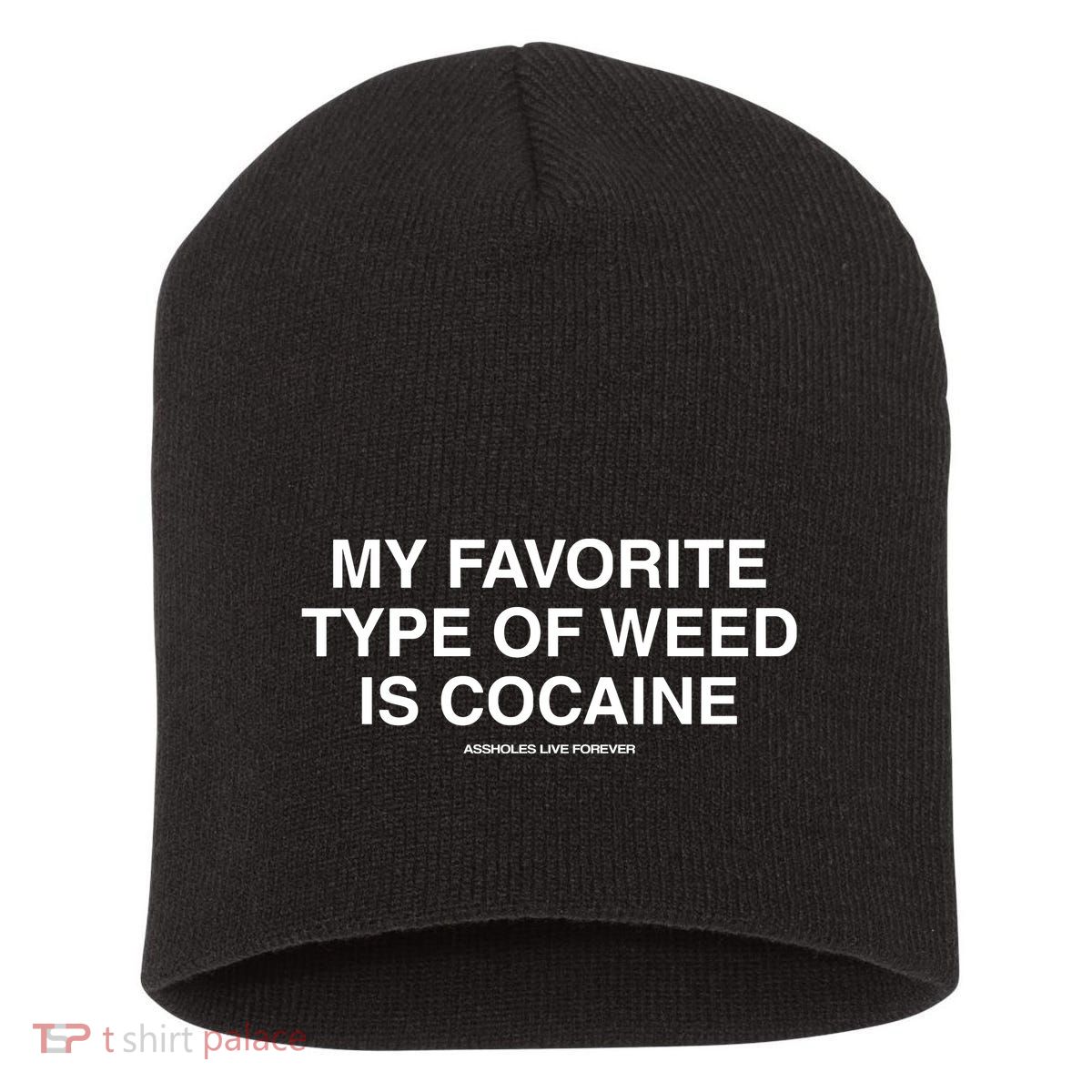 Danny Lividlamb My Favorite Type Of Weed Is Cocaine Short Acrylic Beanie