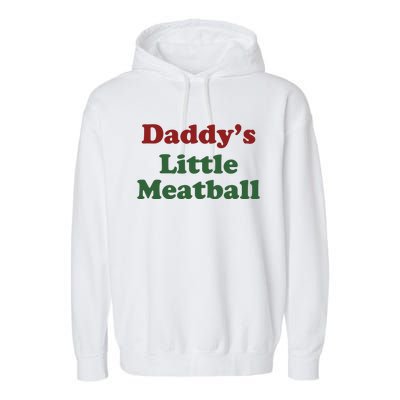 Daddy Little Meatball Garment-Dyed Fleece Hoodie