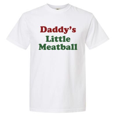 Daddy Little Meatball Garment-Dyed Heavyweight T-Shirt