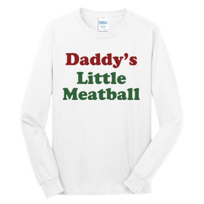 Daddy Little Meatball Tall Long Sleeve T-Shirt