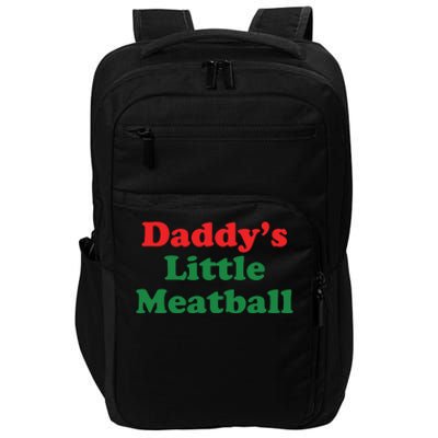 Daddy Little Meatball Italian Ironic Funny Meme Impact Tech Backpack