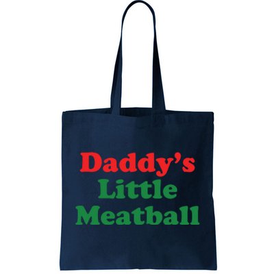 Daddy Little Meatball Italian Ironic Funny Meme Tote Bag