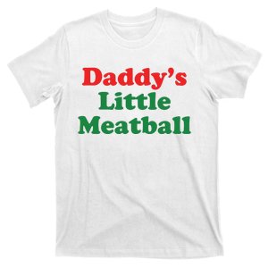 Daddy Little Meatball Italian Ironic Funny Meme T-Shirt