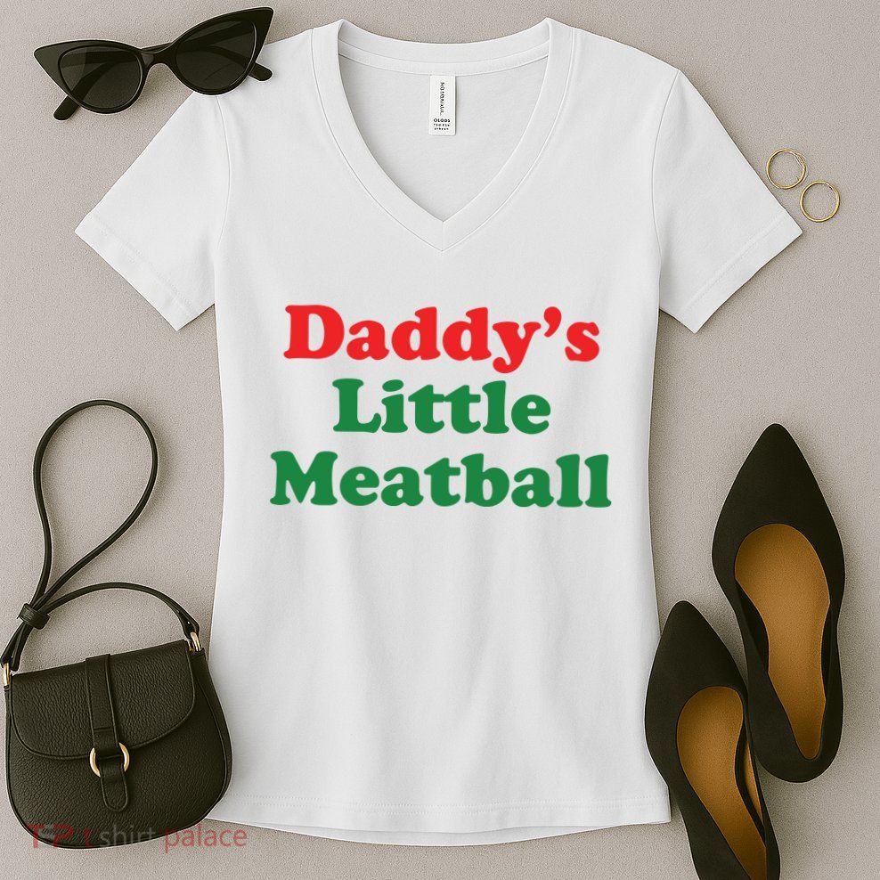 Daddy Little Meatball Italian Ironic Funny Meme Women's V-Neck T-Shirt