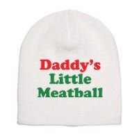 Daddy Little Meatball Italian Ironic Funny Meme Short Acrylic Beanie