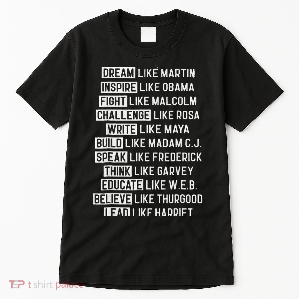 Dream Like Martin Lead Like Harriet Black Pride Tall T-Shirt