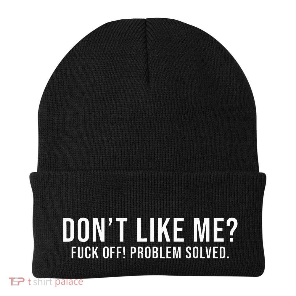 DonT Like Me Fuck Off! Problem Solved Knit Cap Winter Beanie
