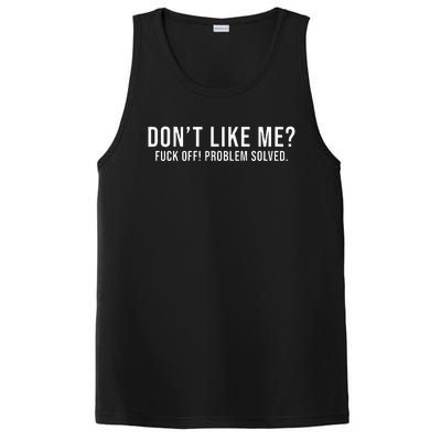 DonT Like Me Fuck Off! Problem Solved PosiCharge Competitor Tank